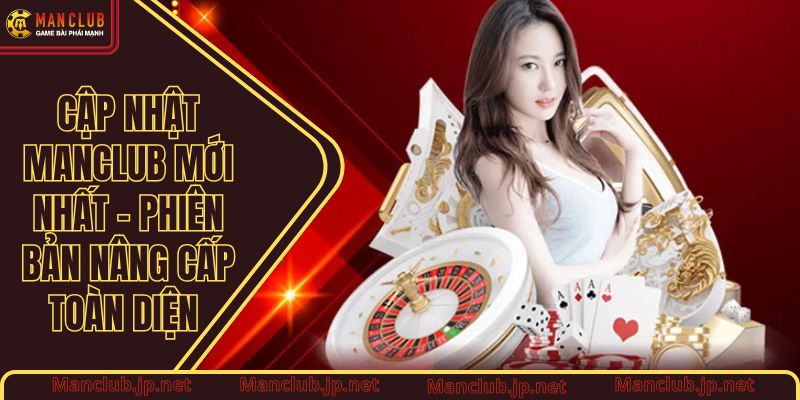 cập nhật Manclub mới nhất