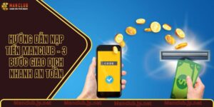 Hướng dẫn nạp tiền Manclub