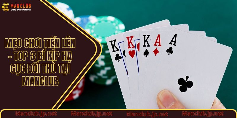 Mẹo chơi Tiến lên