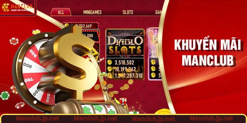 Nhận ngay số tiền hoàn trả lớn từ khuyến mãi Manclub
