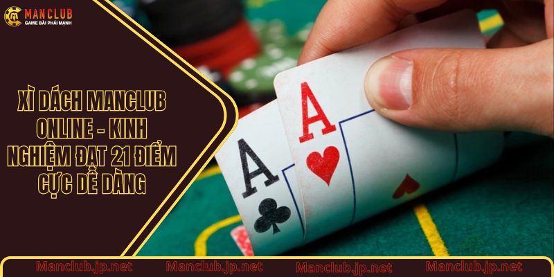 Xì dách Manclub online